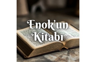 PEYGAMBER ENOK'UN KİTABI
