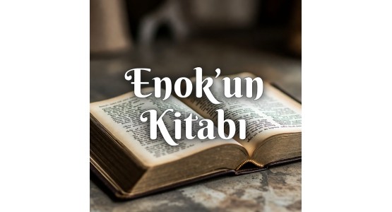 PEYGAMBER ENOK'UN KİTABI